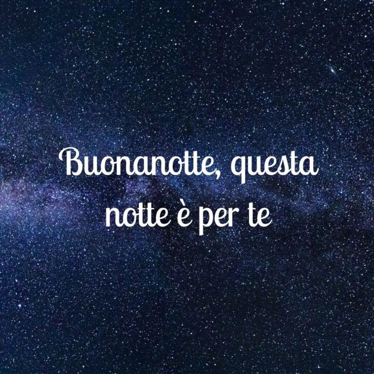 Buonanotte, questa notte è per te